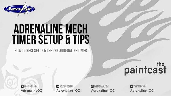 New episode av paintcast – Adrenaline Mech Timer-oppsett og tips – Adrenaline