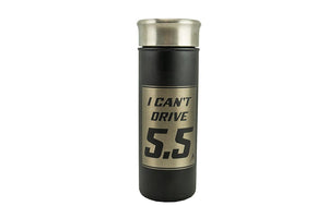 Adrenaline 18 oz. Tumbler - I Can't Drive 5.5 - Adrenaline